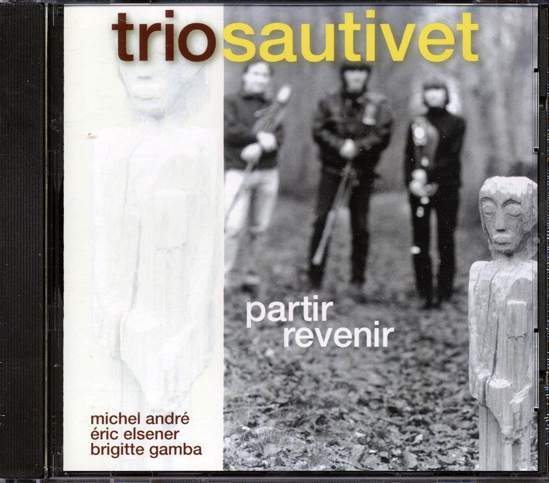 Trio Sautivet - Partir Revenir [New CD]