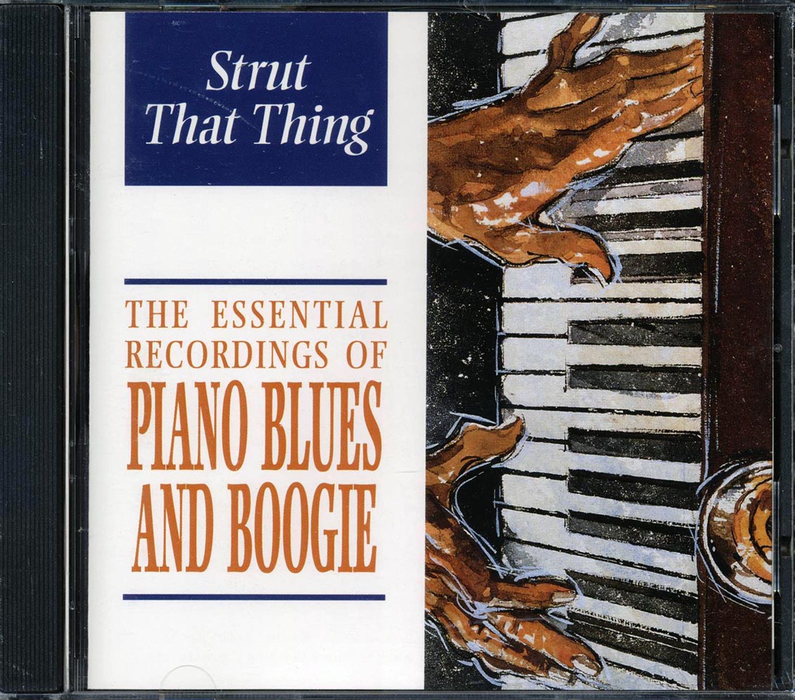 Skip James, Charlie Spand, Pinetop Smith, Etc. - Strut That Thing: Piano Blues And Boogie (22 tracks) [New CD]