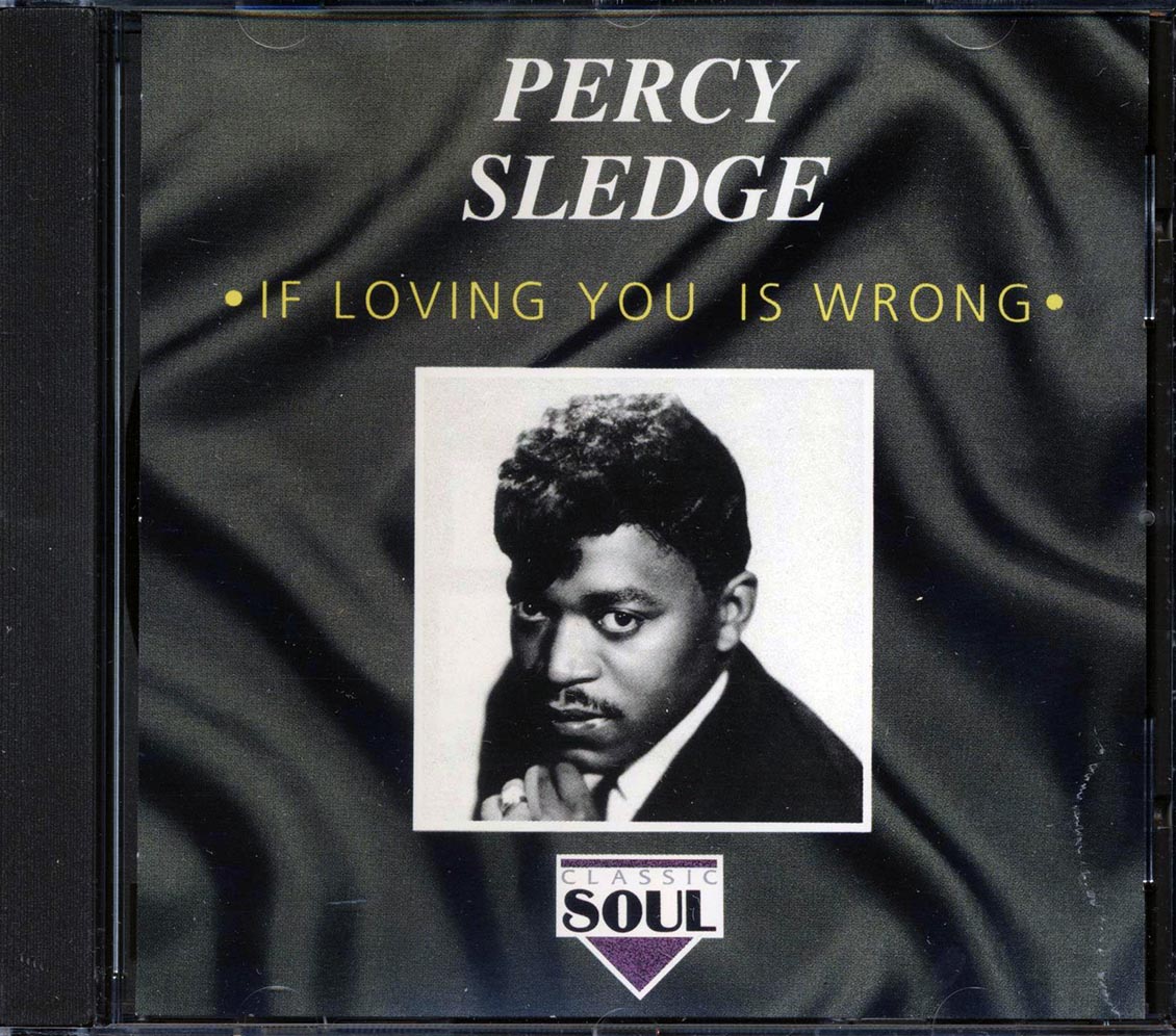 Percy Sledge - If Loving You Is Wrong [New CD]