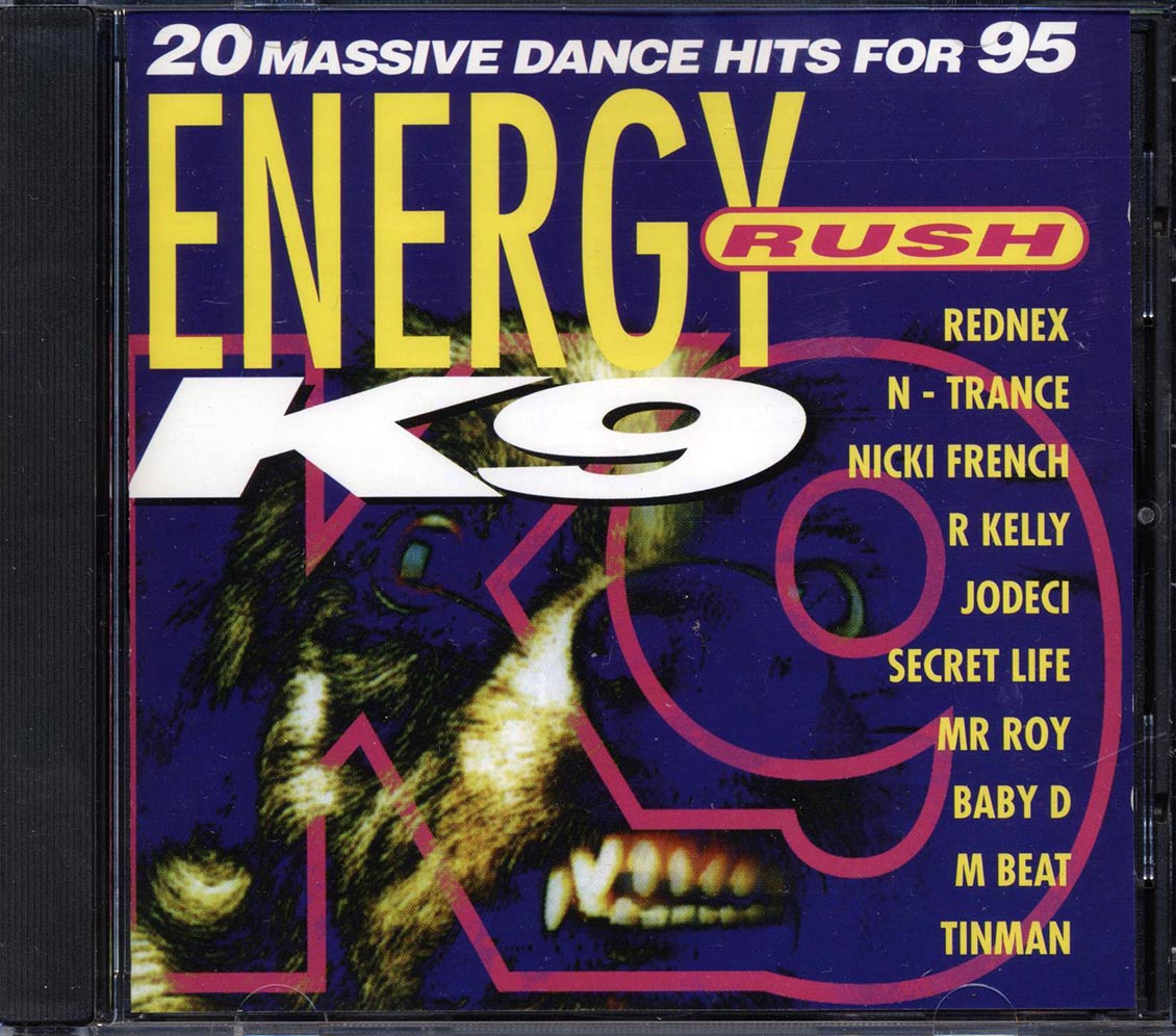 R Kelly, Rednex, N-Trance, Secret Life, Etc. - Energy Rush K9 [New CD]