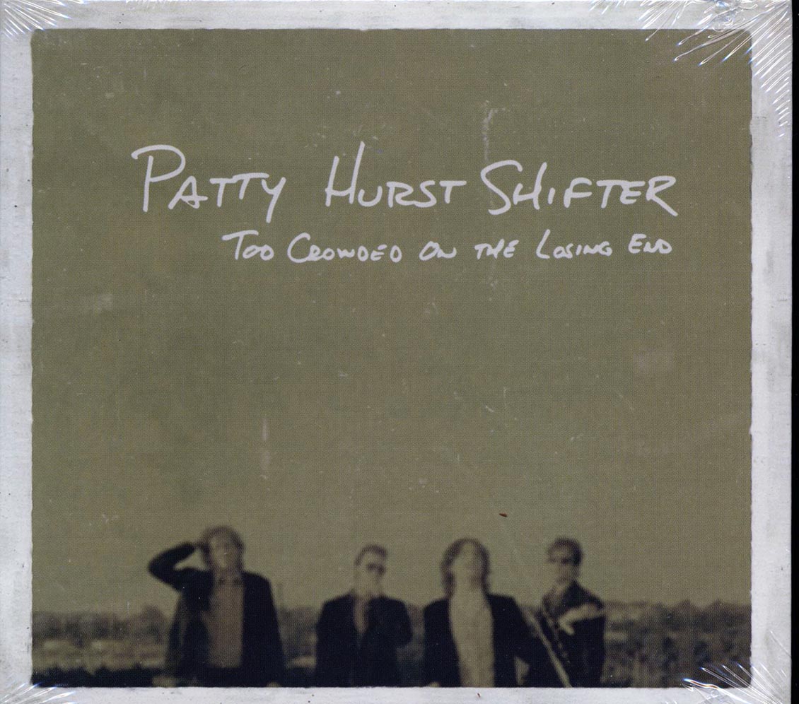 Patty Hurst Shifter - Too Crowded On The Losing End (deluxe 3-fold digipak) [New CD]