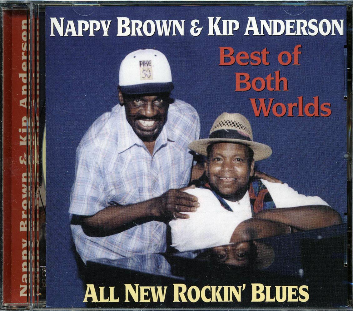 Nappy Brown, Kip Anderson - Best Of Both Worlds [New CD]