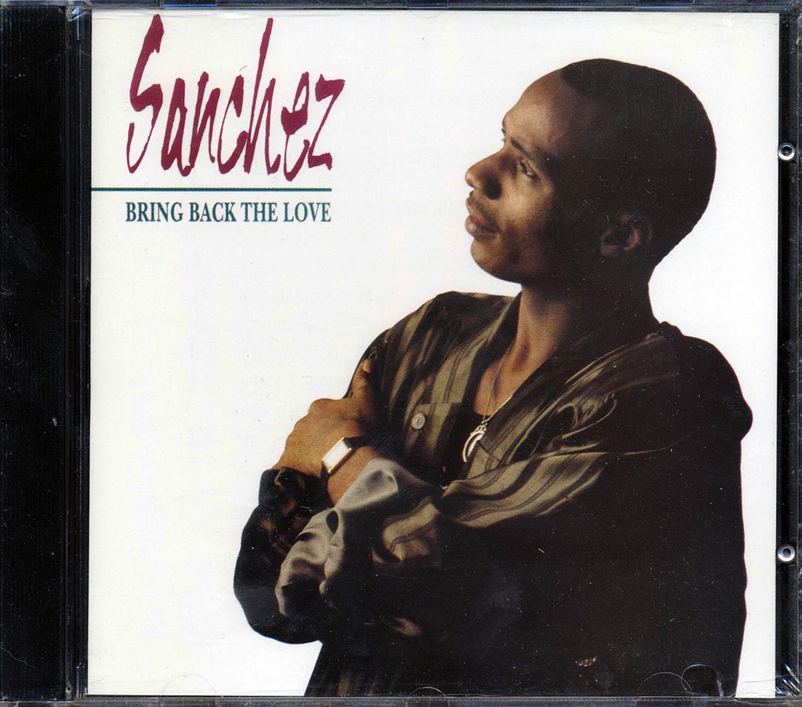 Sanchez - Bring Back The Love [New CD]