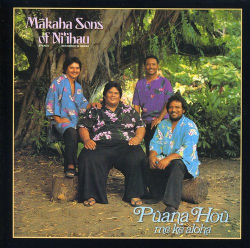 Makaha Sons Of Niihau - Pauna Hou Me Ke Aloha [CD]
