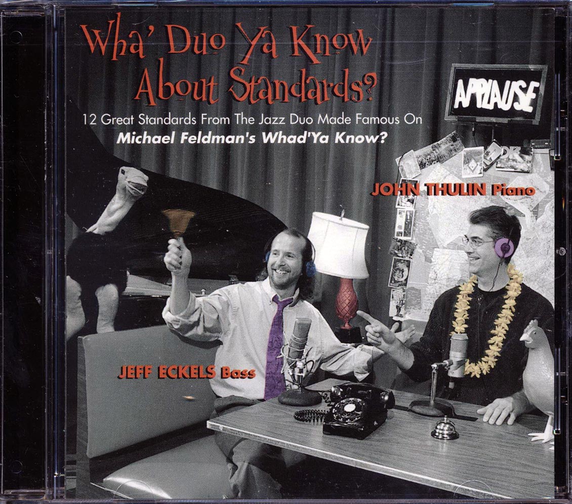 John Thulin, Jeff Eckels - Wha' Duo Ya Know About Standards [New CD]