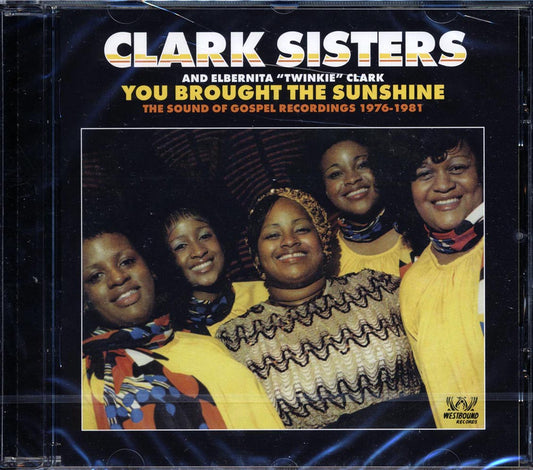 Clark Sisters, Elbernita Clark - You Brought The Sunshine: The Sound Of Gospel Recordings 1976-1981 [New CD]