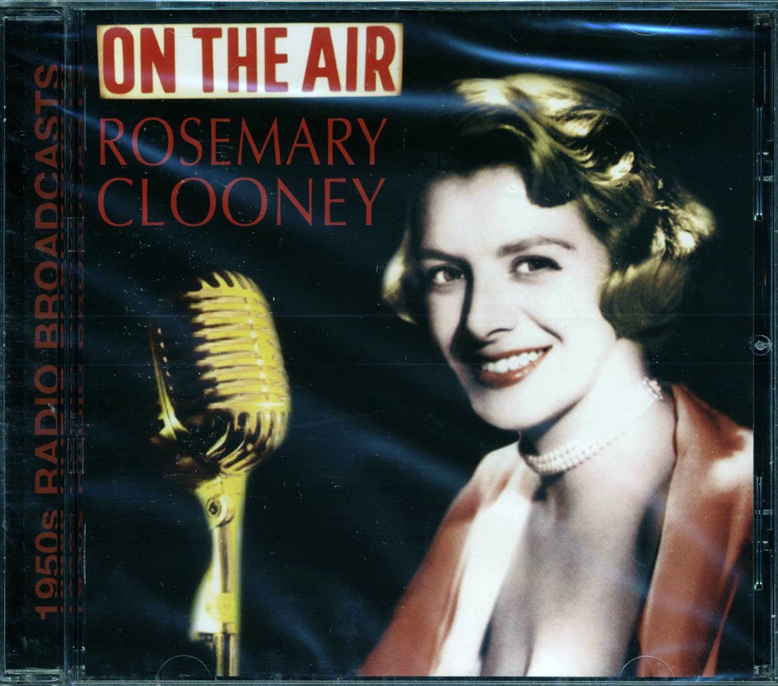 Rosemary Clooney - On The Air: 1950s Radio Broadcasts (23 tracks) [New CD]