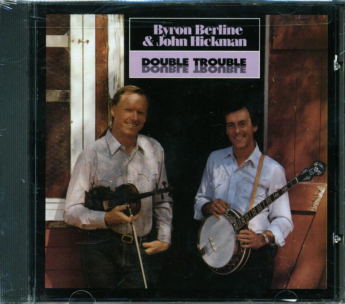 Byron Berline, John Hickman - Double Trouble [New CD]