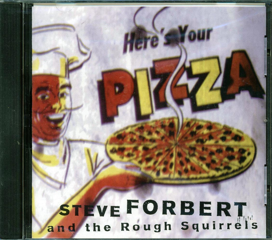 Steve Forbert & The Rough Squirrels - Here's Your Pizza [New CD]