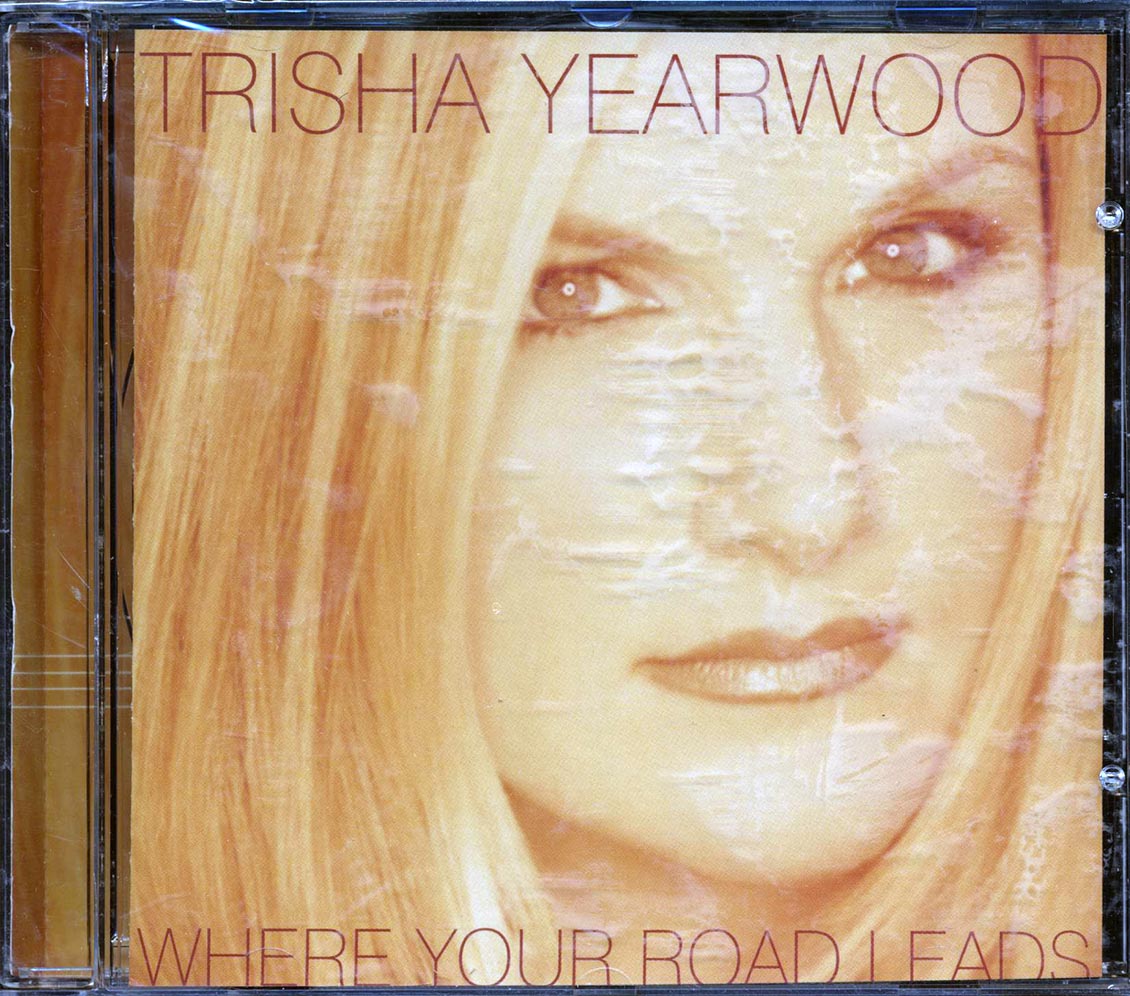 Trisha Yearwood - Where Your Road Leads [New CD]