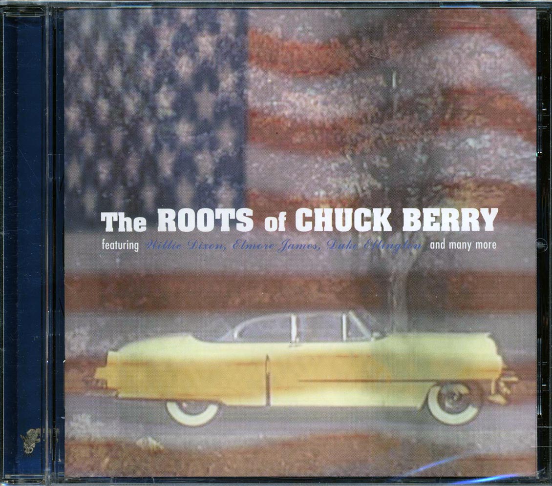 Louis Jordan, Big Maceo, Nat King Cole, Elmore James, Etc. - The Roots Of Chuck Berry [New CD]