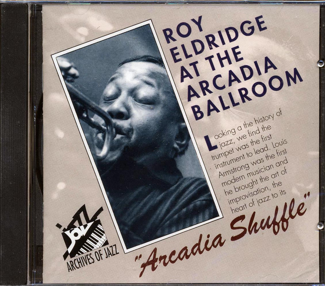 Roy Eldridge & His Orchestra - Arcadia Shuffle: At The Arcadia Ballroom [New CD]