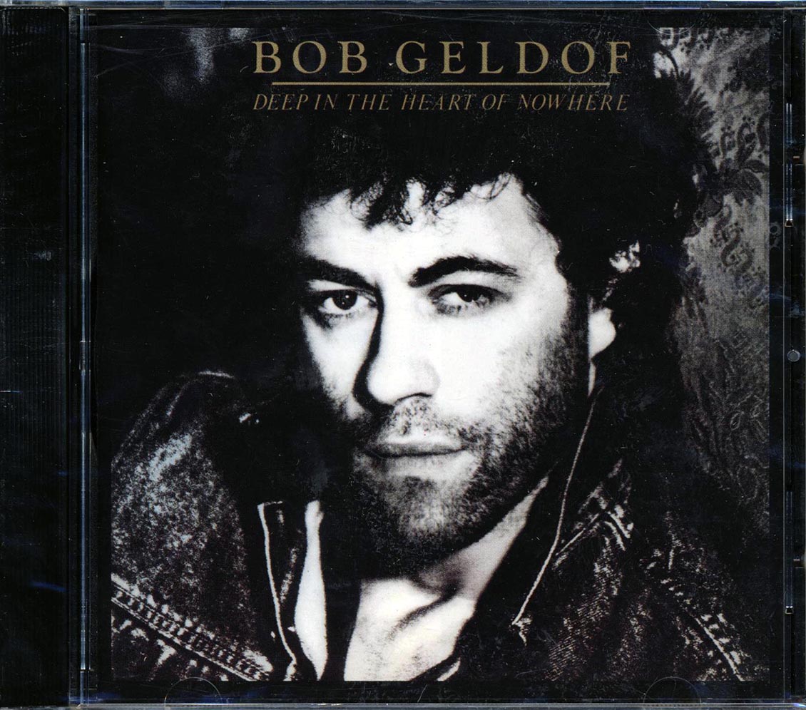 Bob Geldof - Deep In The Heart Of Nowhere [New CD]