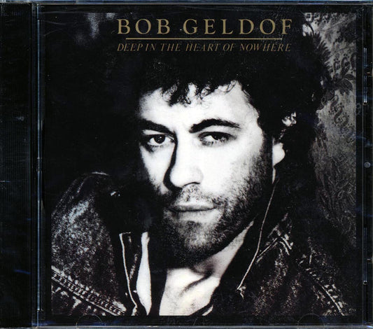 Bob Geldof - Deep In The Heart Of Nowhere [New CD]
