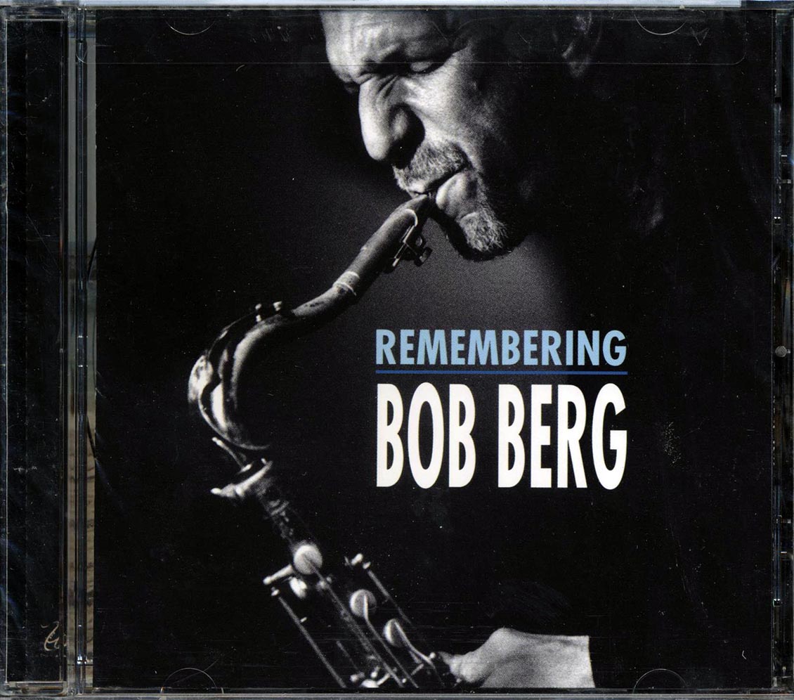 Bob Berg - Remembering Bob Berg [New CD]