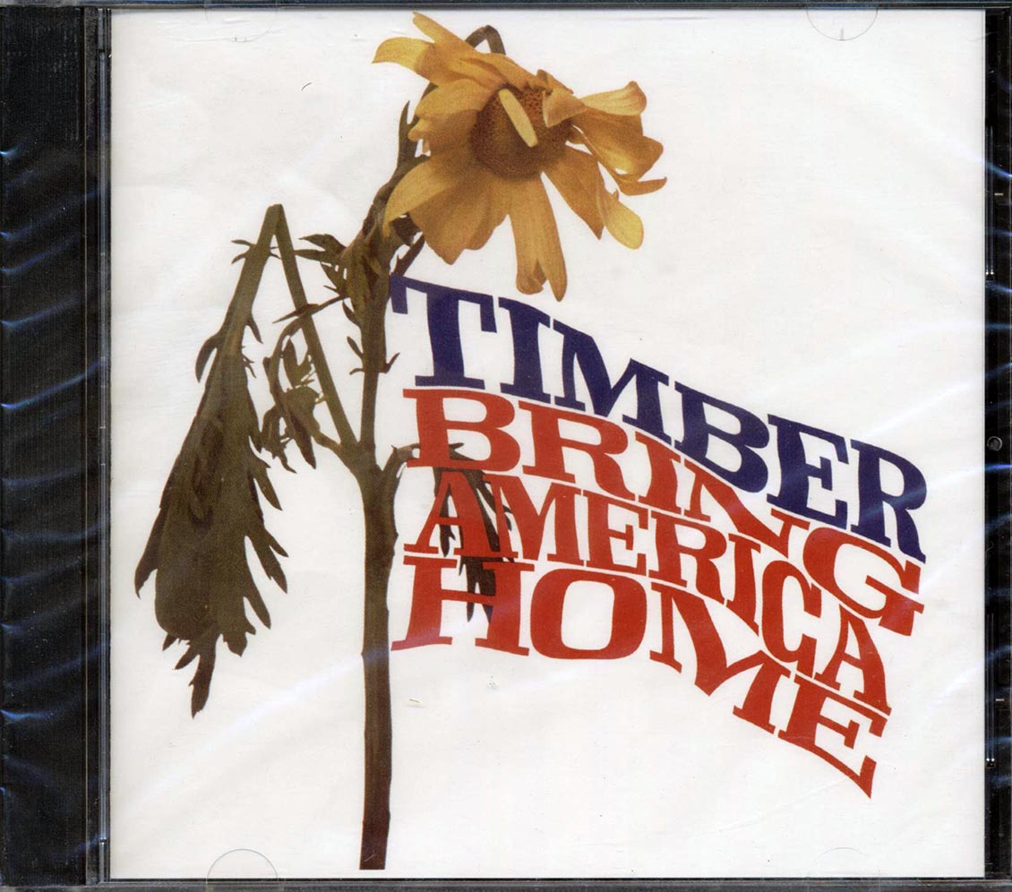 Timber - Bring America Home [New CD]
