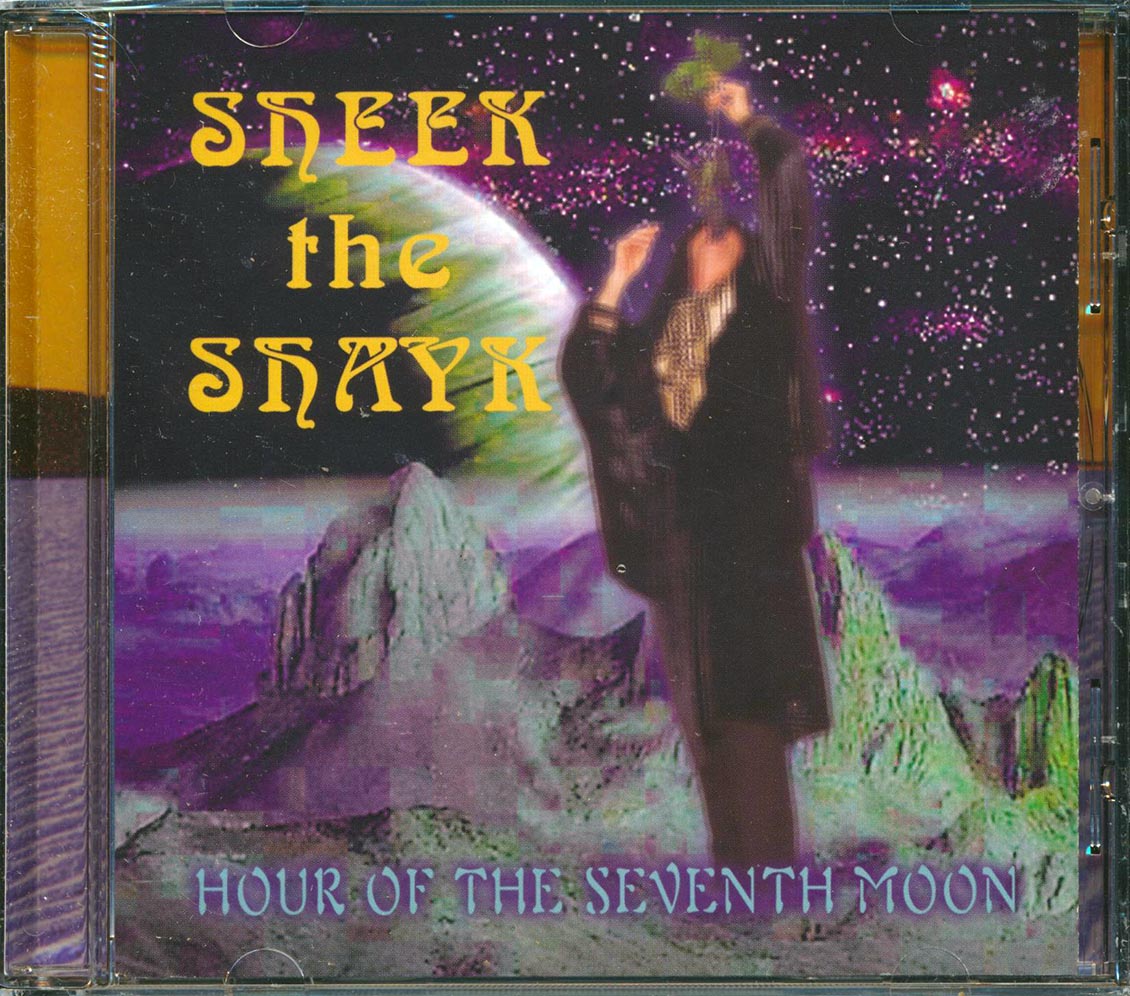 Sheek The Shayk - Hour Of The Seventh Moon [New CD]