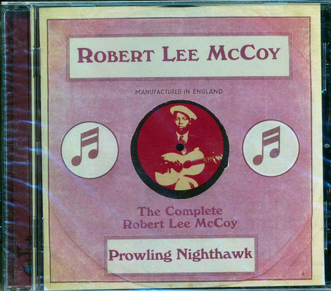 Robert Lee McCoy - Prowling Nighthawk: The Complete Robert Lee McCoy (25 tracks) [New CD]