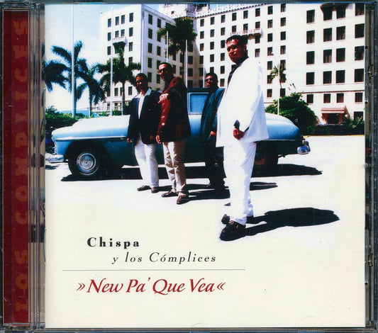 Chispa Y Los Complices - New Pa' Que Vea [New CD]