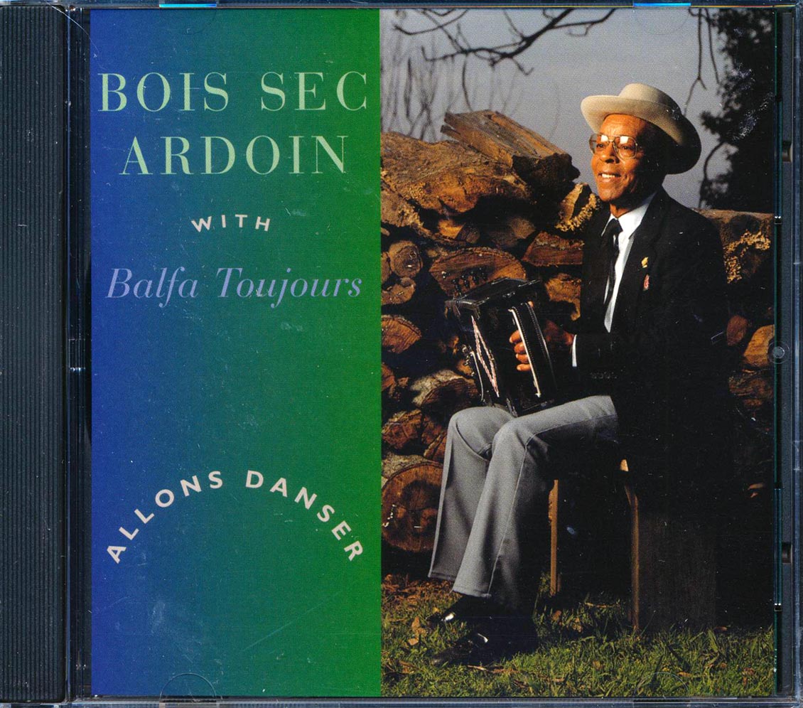 Bois Sec Ardoin, Balfa Toujours - Allons Danser [New CD]