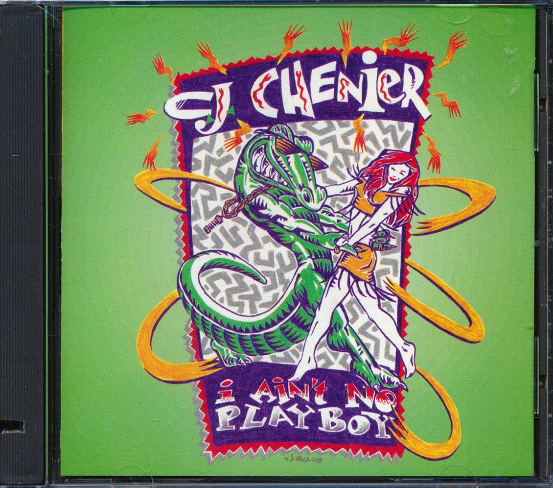CJ Chenier - I Ain't No Playboy [New CD]