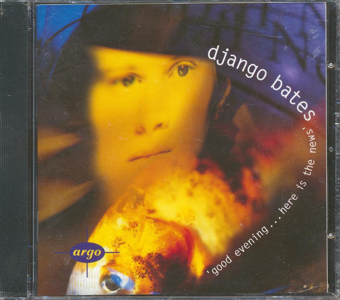 Django Bates - Good Evening: Here Is The News [New CD]
