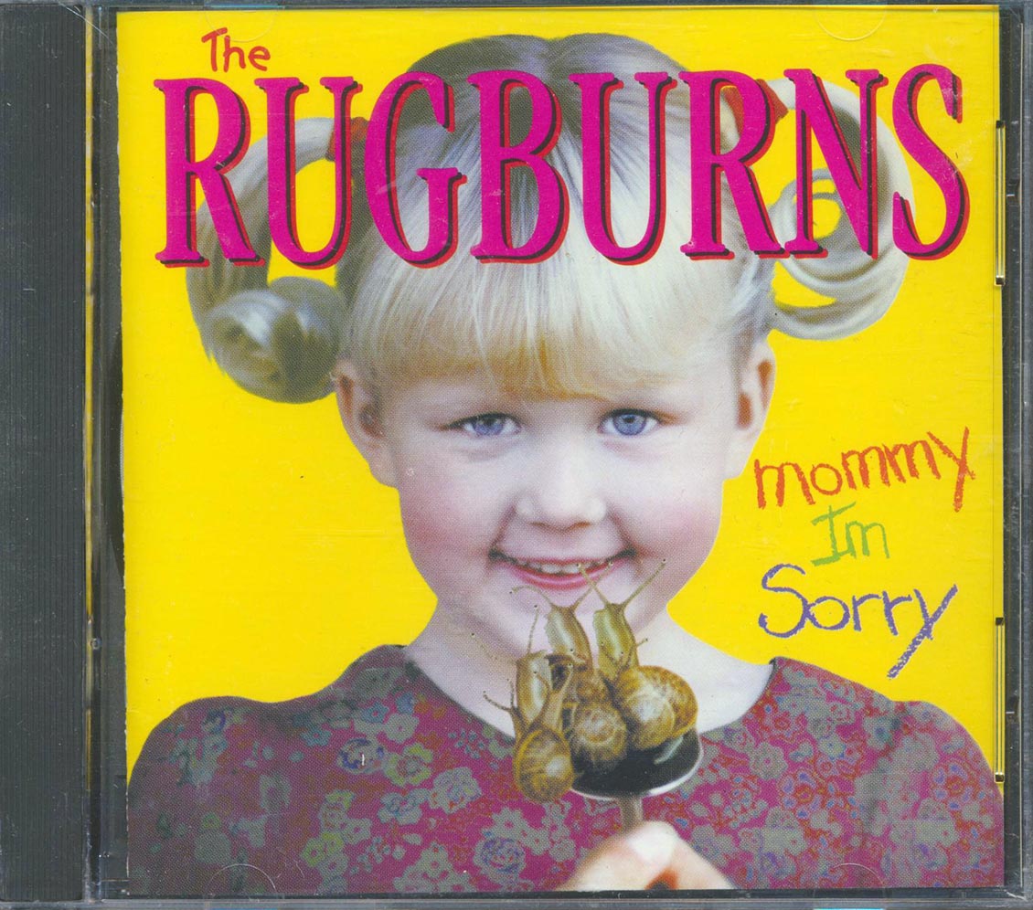 The Rugburns - Mommy I'm Sorry [New CD]