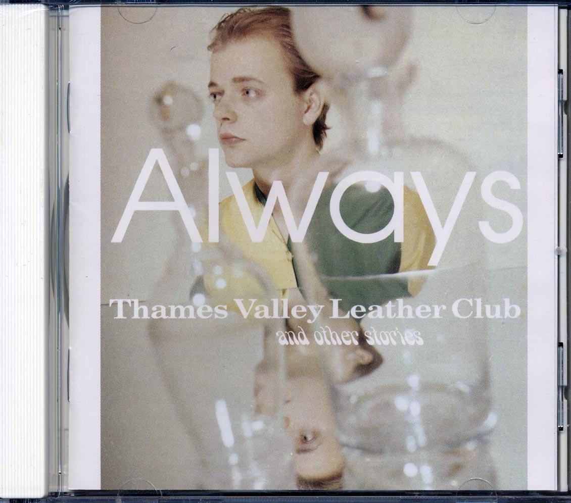 Always - Thames Valley Leather Club And Other Stories [New]