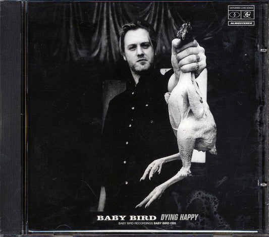 Baby Bird - Dying Happy [New]