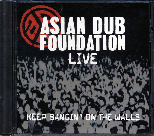 Asian Dub Foundation - Keep Bangin' On The Walls [New]