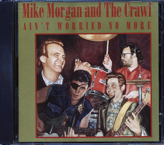 Mike Morgan & The Crawl - Ain't Worried No More [New CD]