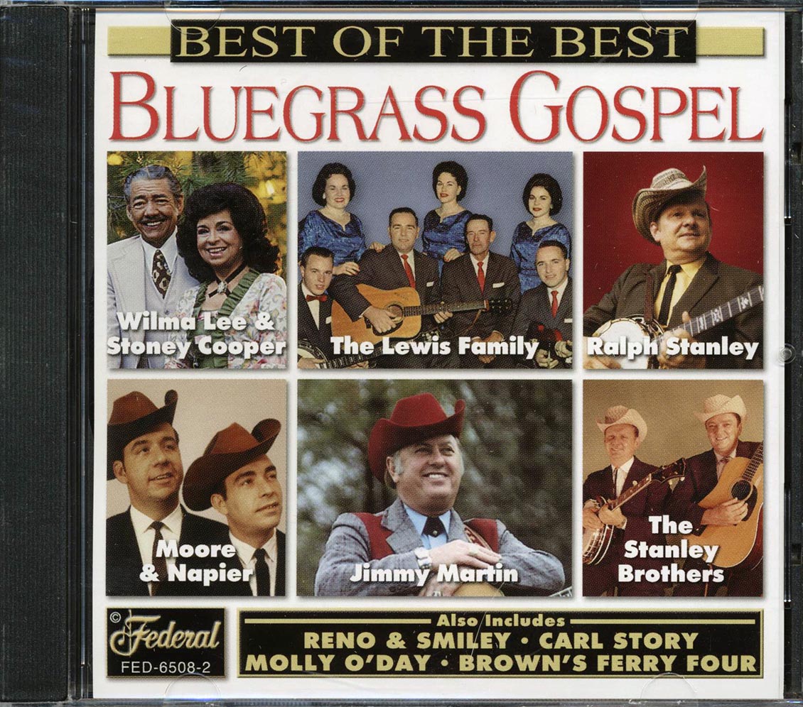 The Stanley Brothers, Jimmy Martin, Brown's Ferry Four, Etc. - Best Of The Best Bluegrass Gospel [New CD]