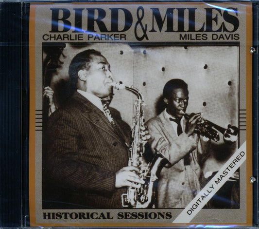 Charlie Parker, Miles Davis - Bird & Miles: Historical Sessions [New CD]