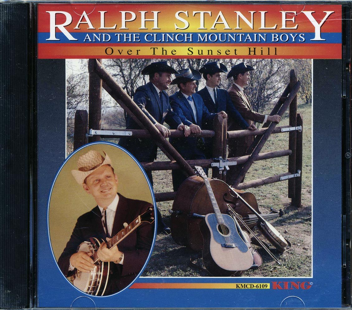 Ralph Stanley & The Clinch Mountain Boys - Over The Sunset Hill [New CD]