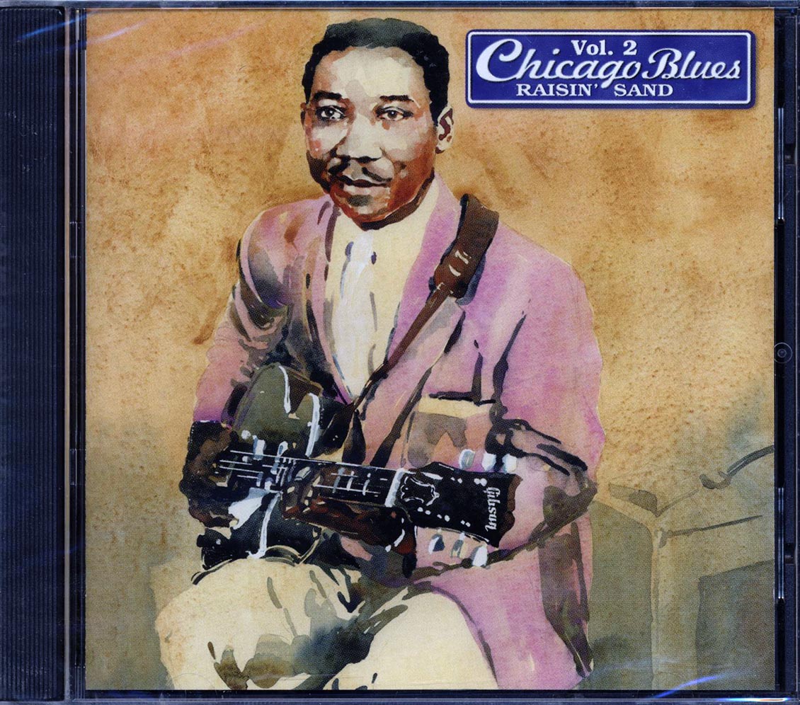 Muddy Waters, Leroy Foster, Johnny Jones, Etc. - Chicago Blues Volume 2: Raisin' Sand (24 tracks) [New CD]