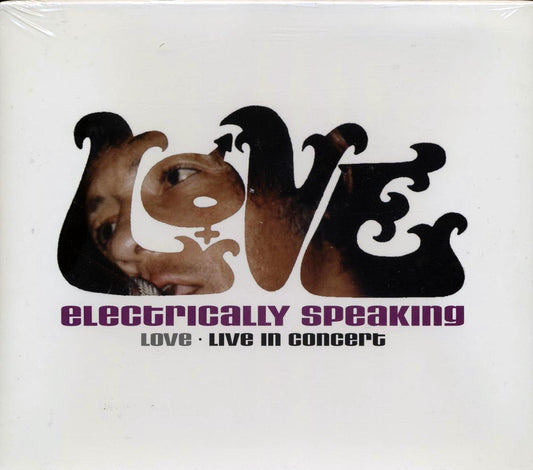Love - Electrically Speaking: Live In Concert [New CD]