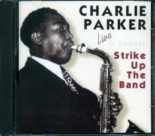 Charlie Parker - Live: Strike Up The Band [New CD]