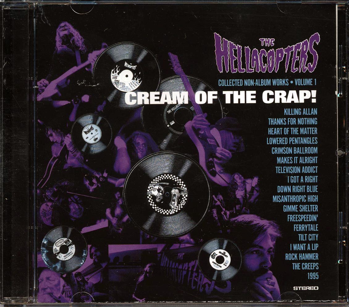 The Hellacopters - Cream Of The Crap: Collected Non-Album Works Volume 1 [New CD]