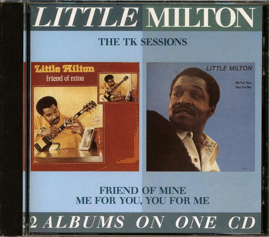 Little Milton - The TK Sessions (2 albums on 1 CD) [New CD]