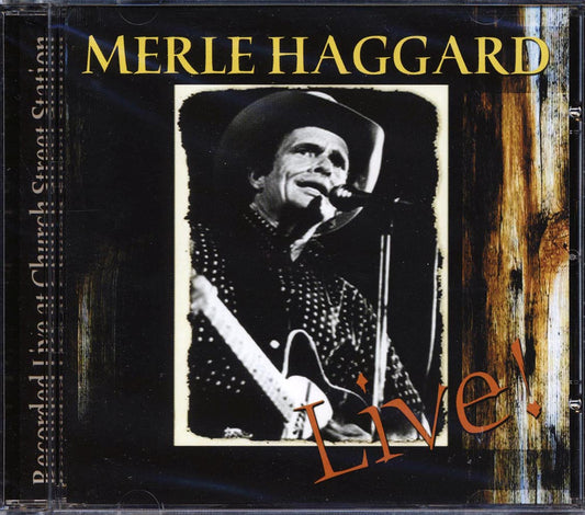 Merle Haggard - Live At Church Street Station [New CD]
