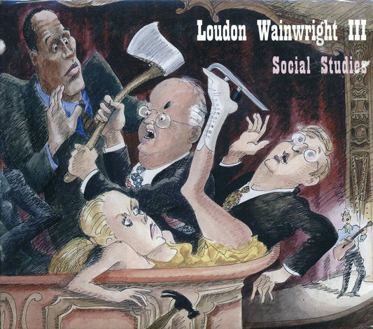 Loudon Wainwright III - Social Studies [New CD]