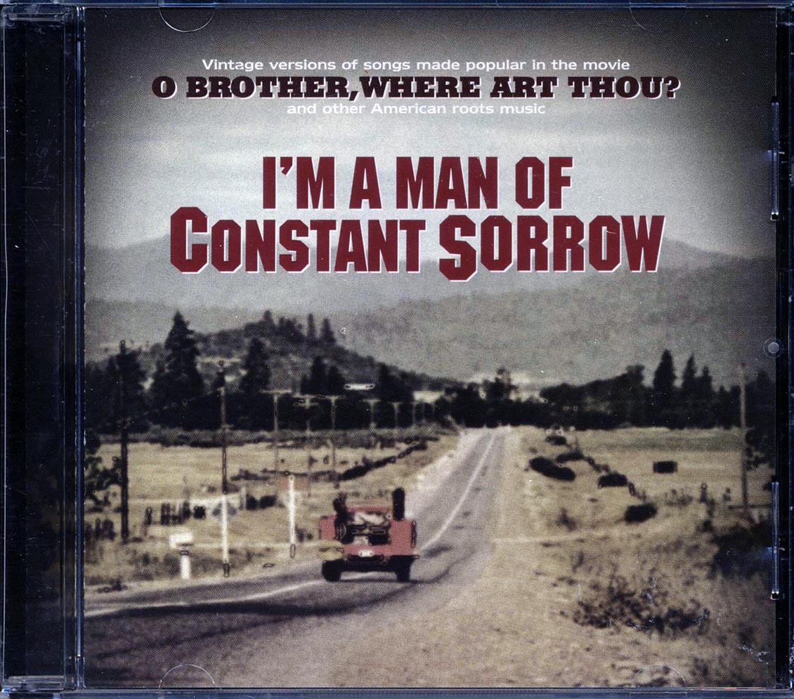 The Stanley Brothers, The Carter Family, Harry McClintock, Skip James, Etc. - I'm A Man Of Constant Sorrow [New CD]