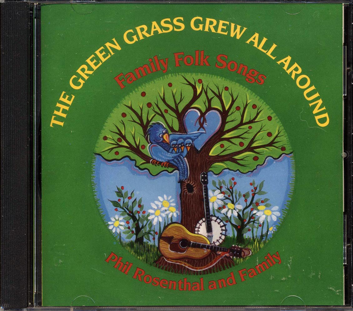 Phil Rosenthal And Family - The Green Grass Grew All Around: Family Folk Songs [New CD]