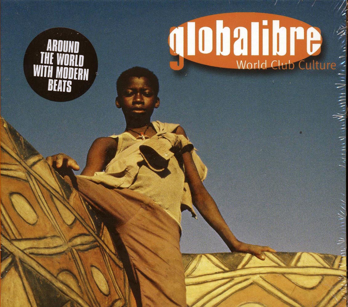 Pluto Project, Sidestepper, Ojos De Brujo, Etc. - Globalibre: World Club Culture [New CD]