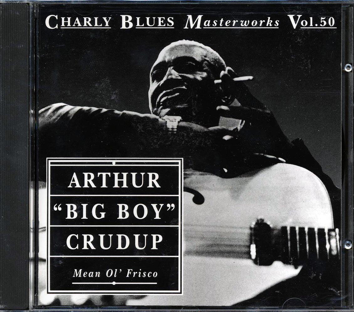 Arthur Big Boy Crudup - Mean Ol' Frisco [New]