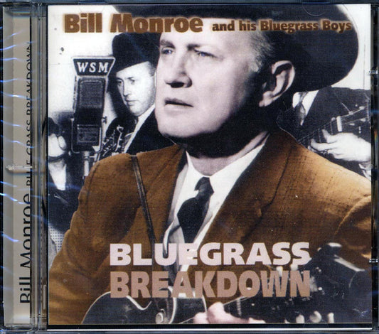 Bill Monroe & His Bluegrass Boys - Blue Grass Breakdown [New CD]