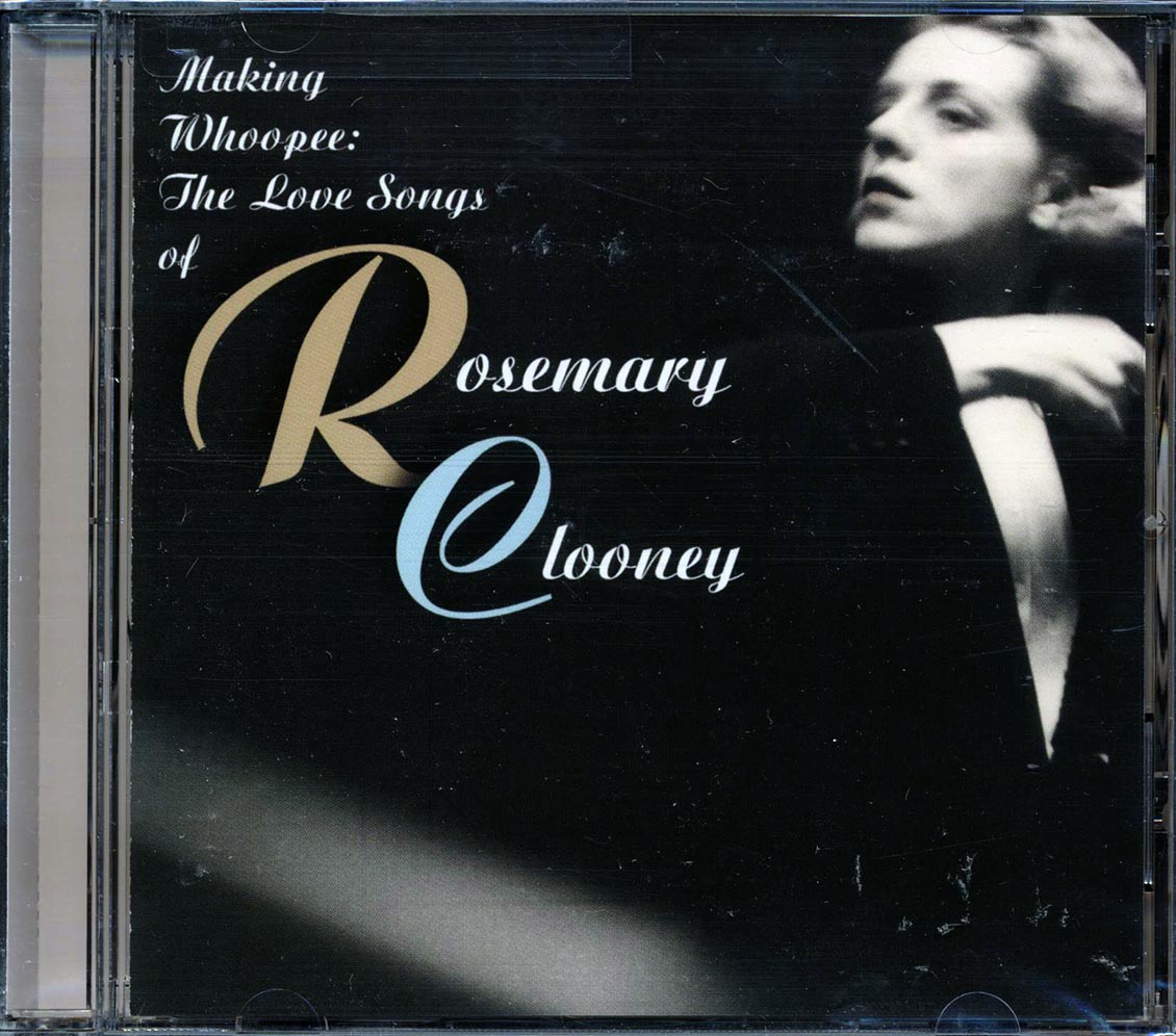 Rosemary Clooney - Making Whoopee: The Love Songs Of Rosemary Clooney [New CD]