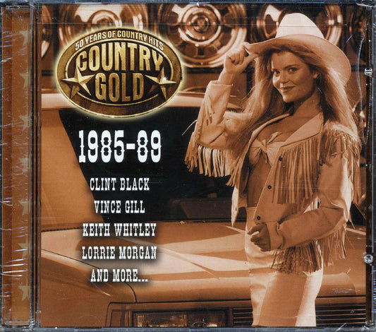Clint Black, Vince Gill, Juice Newton, Keith Whitley, Etc. - Country Gold: 50 Years Of Country Hits 1985-89 [New CD]
