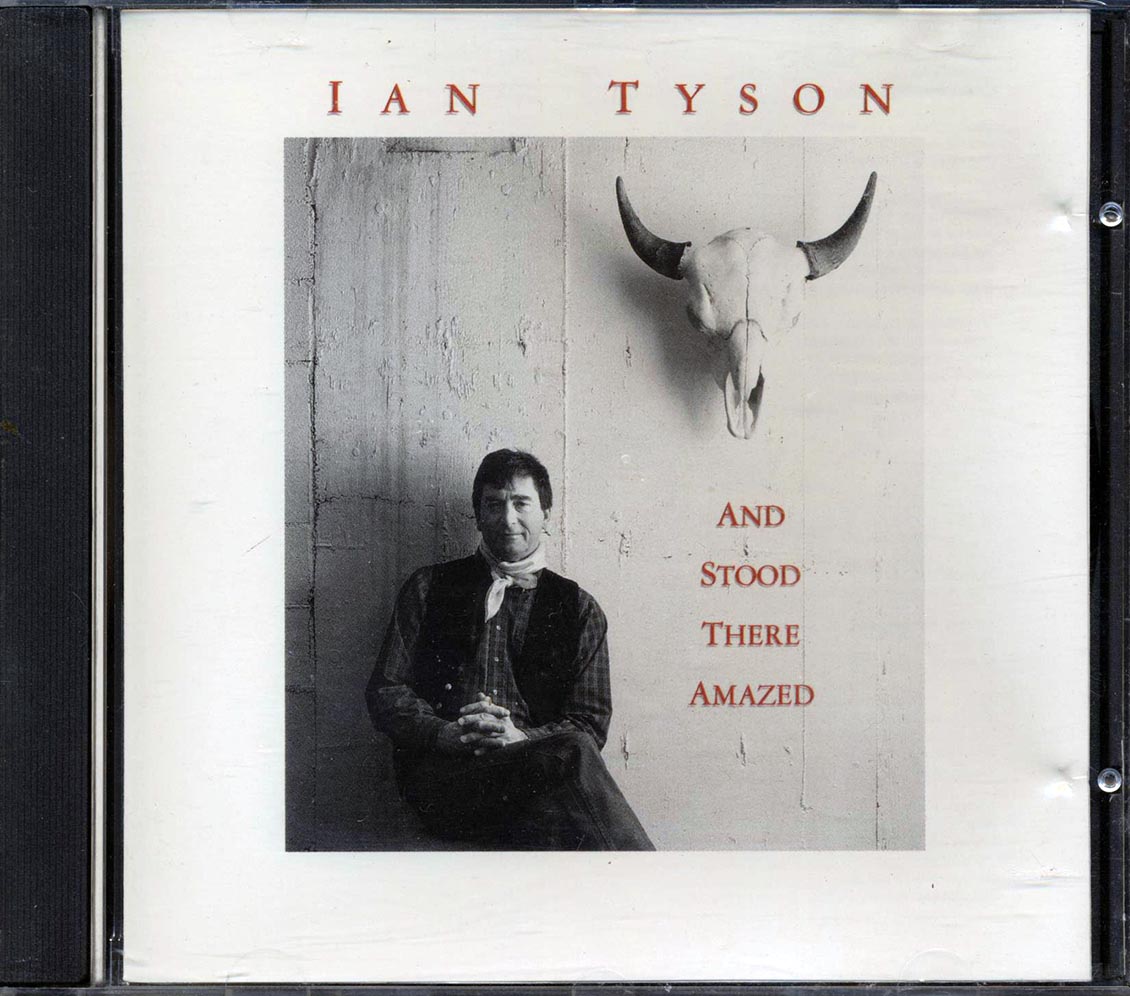 Ian Tyson - And Stood There Amazed [New CD]