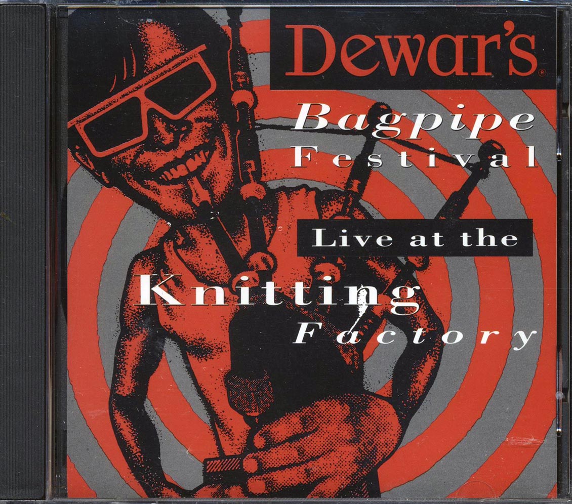 George Balderose, Samm Bennett, Tim Britton, Etc. - Dewar's Bagpipe Festival: Live At The Knitting Factory [New CD]
